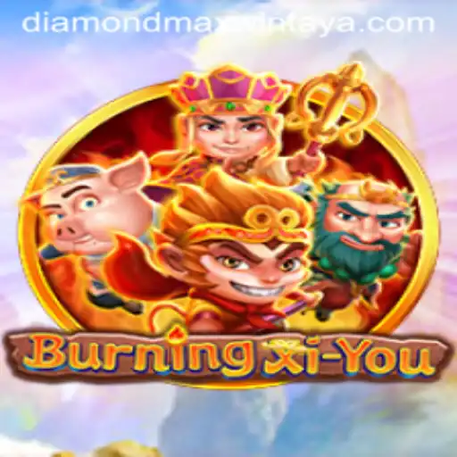 Exploring the Exciting World of BurningXiYou and Diamond MaxWin